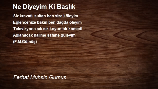 Ferhat Muhsin Gumus