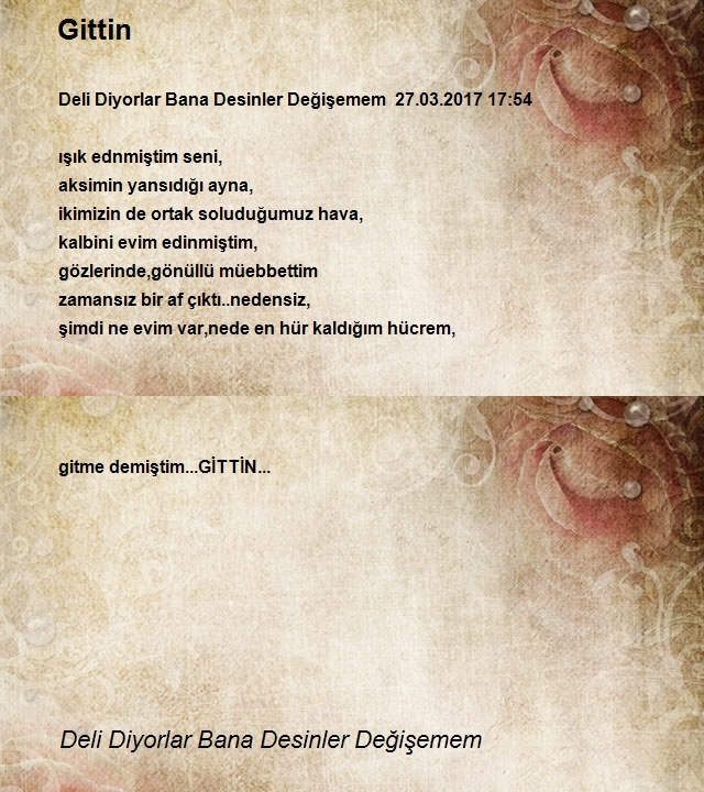 Deli Diyorlar Bana Desinler Değişemem