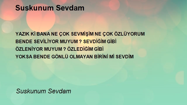 Suskunum Sevdam